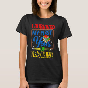 Camiseta Sobreviví A Mi Primer Año De Enseñanza De Vuelta A