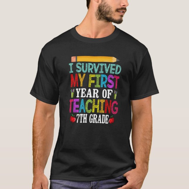Camiseta Sobreviví A Mi Primer Año De Enseñanza Séptimo Gra (Anverso)