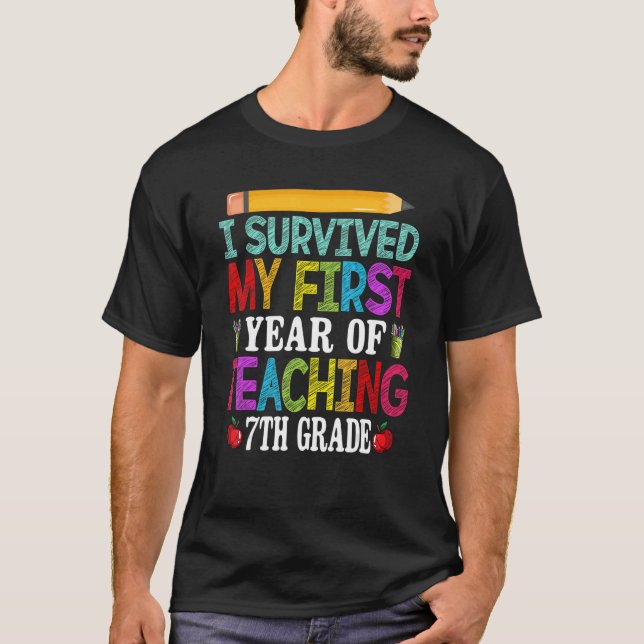 Camiseta Sobreviví A Mi Primer Año De Enseñanza Séptimo Gra (Anverso)