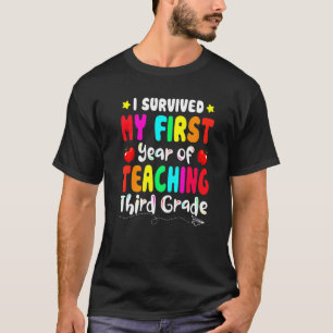 Camiseta Sobreviví A Mi Primer Año Enseñando Té De Tercer G