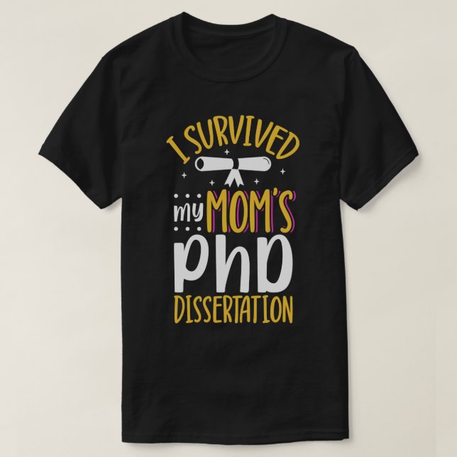 Camiseta Sobreviví a mi tesis doctoral de mamá (Diseño del anverso)