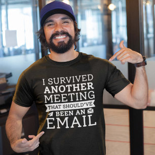 Camiseta Sobreviví A Otra Reunión