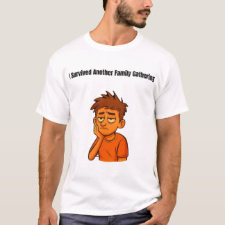 Camiseta Sobreviví a Otra Reunión Familiar