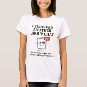 Camiseta Sobreviví a otro mensaje de texto divertido de cha