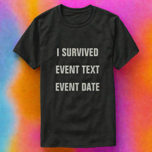 Camiseta ¡Sobreviví A Personalizarlo! Tee Shirt