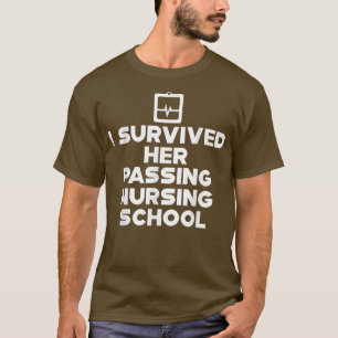 Camiseta Sobreviví A Su Escuela De Enfermería De Pasado —