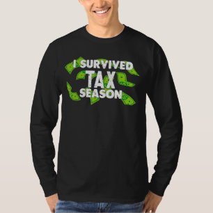 Camiseta Sobreviví a temporada de impuestos por mantener el
