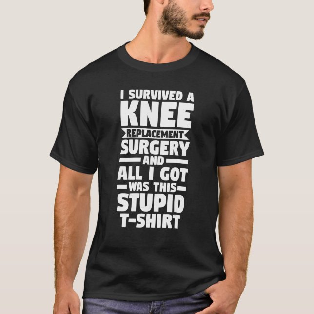 Camiseta Sobreviví A Una Cirugía De Sustitución De Knee Sur (Anverso)