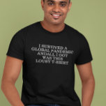 Camiseta Sobreviví a una pandemia global COVID-19<br><div class="desc">Este diseño puede ser personalizado en el área proporcionada cambiando la foto y/o el texto. O puede personalizarse eligiendo la opción de hacer clic en el personalizar y borrar o cambiar el color del fondo, agregar texto, cambiar el color o estilo del texto o eliminar el texto para un diseño...</div>