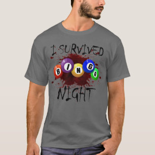 Camiseta Sobreviví al Bingo Nocturno Juego de Apuestas Horr