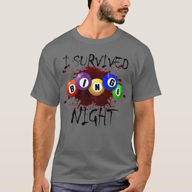 Camiseta Sobreviví al Bingo Nocturno Juego de Apuestas Horr (Anverso)