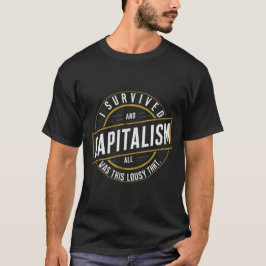 Camiseta "Sobreviví al capitalismo y todo lo que conseguí f