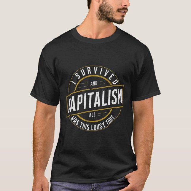 Camiseta "Sobreviví al capitalismo y todo lo que conseguí f (Anverso)