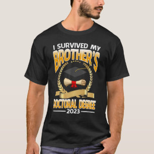 Camiseta Sobreviví al doctorado de mi hermano Gradu 2023