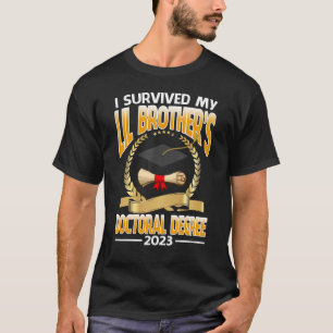Camiseta Sobreviví al doctorado de mi hermano menor 2023 G