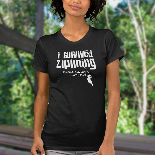 Camiseta Sobreviví al Personalizable Ziplining (Subido por el creador)