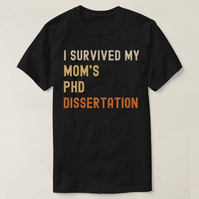 Camiseta Sobreviví al postgrado de tesis doctoral de mi mad (Diseño del anverso)