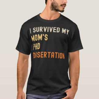 Camiseta Sobreviví al postgrado de tesis doctoral de mi mad