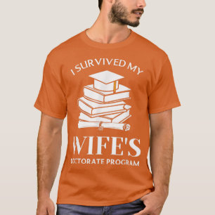 Camiseta Sobreviví al programa de doctorado de mi esposa Fu