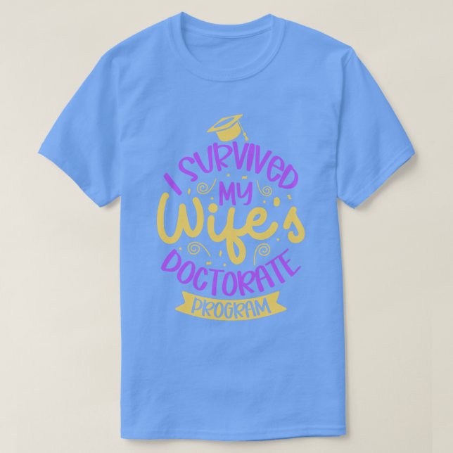 Camiseta Sobreviví al programa de doctorado de mis esposas (Diseño del anverso)