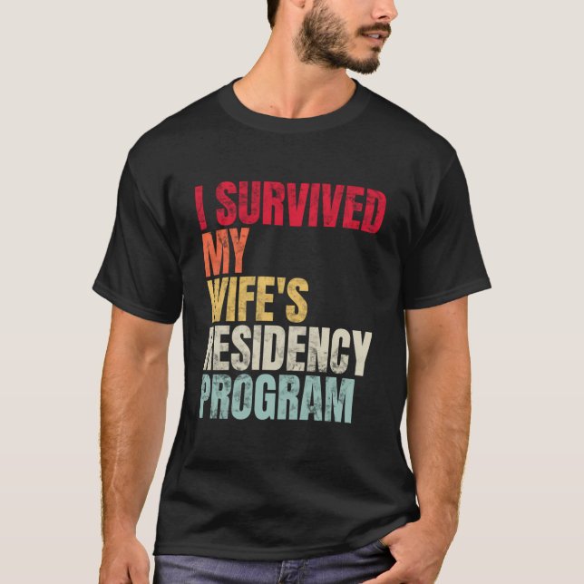 Camiseta Sobreviví Al Programa De Residencia De Mi Esposa,  (Anverso)