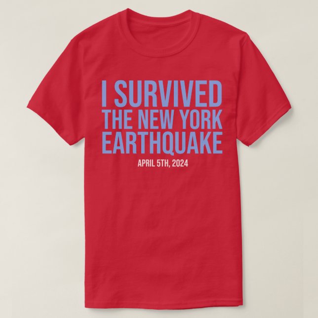 Camiseta Sobreviví al terremoto de Nueva York el 5 de abril (Diseño del anverso)