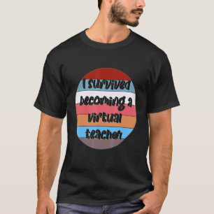 Camiseta Sobreviví convertirme en un profesor virtual - Per