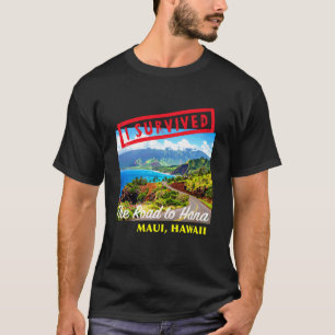Camiseta Sobreviví el camino a Hana Maui Hawái Vacaciones