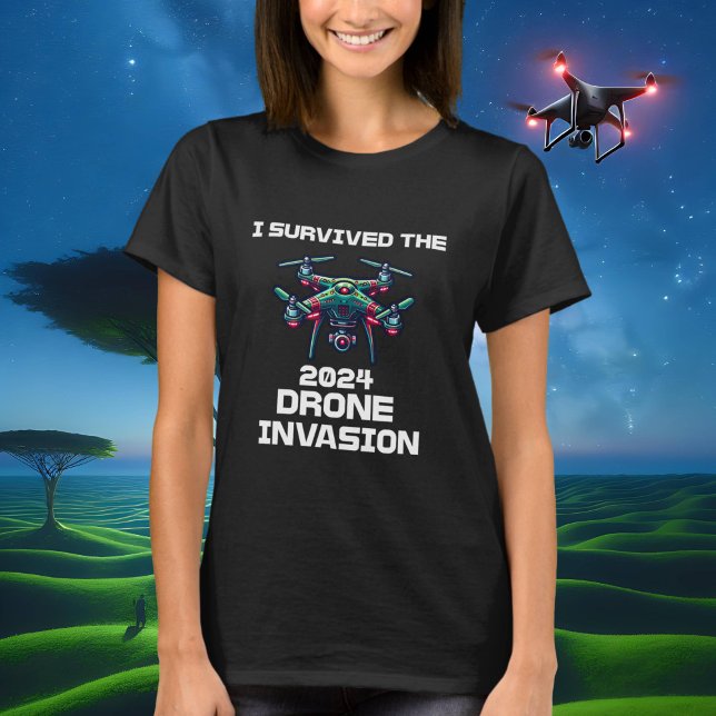 Camiseta Sobreviví la invasión de drones de 2024 (Subido por el creador)