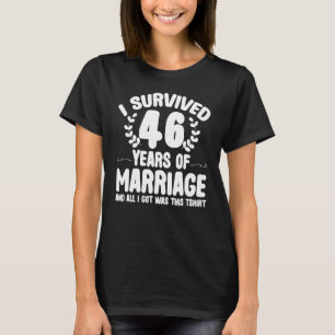 Camiseta Sobrevivido 46 años Matrimonio Parejas 46 Annivers