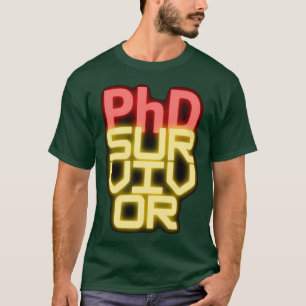 Camiseta Sobreviviente al doctoradoDiseños de Phd de moda