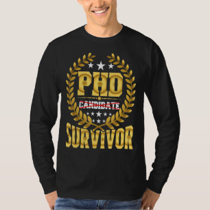 Camiseta Sobreviviente Candidato De Phd