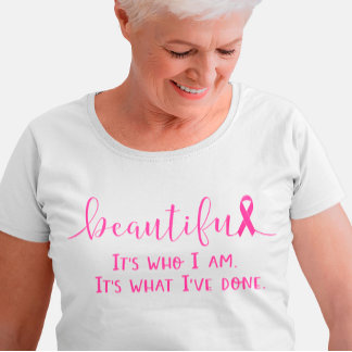 Camiseta Sobreviviente de cáncer de mama Hermoso Es Lo Que 