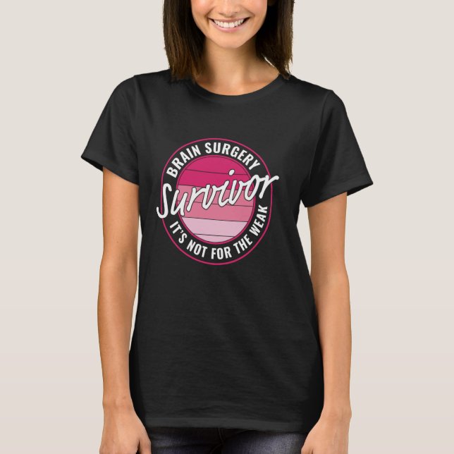 Camiseta Sobreviviente de cirugía cerebral cirugía cerebral (Anverso)