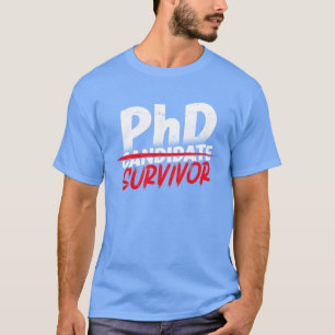Camiseta Sobreviviente de doctorado Filosofía Phd chica