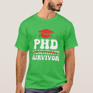 Camiseta Sobreviviente de doctorado He sobrevivido al títul