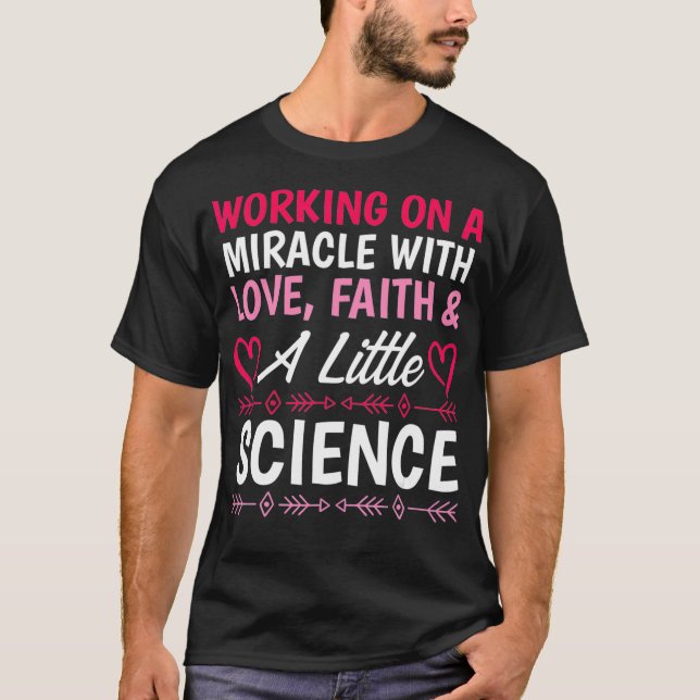 Camiseta Sobreviviente de IVF Warrior Milacle Transfer Day  (Anverso)