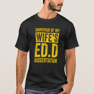 Camiseta Sobreviviente de la tesis Ed D de mi esposa Médica