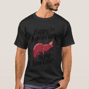 Camiseta Sobreviviente de trasplante de hígado 1er aniversa