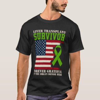 Camiseta Sobreviviente de Trasplante de Hígado Siempre Agra