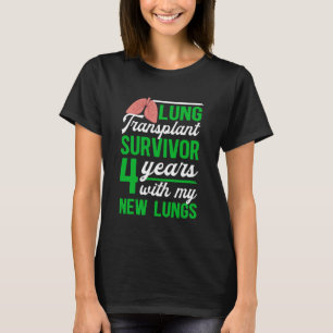 Camiseta Sobreviviente de trasplante de pulmón 4 años con m