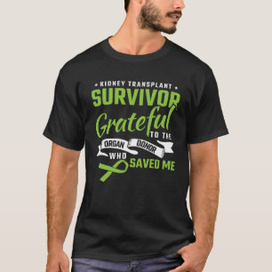 Camiseta Sobreviviente de trasplante de riñón agradecido al