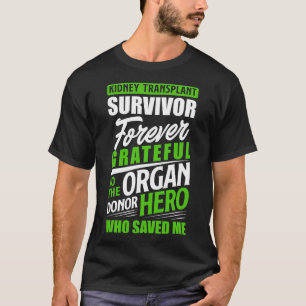 Camiseta Sobreviviente de trasplante de riñón Organ Kidney 