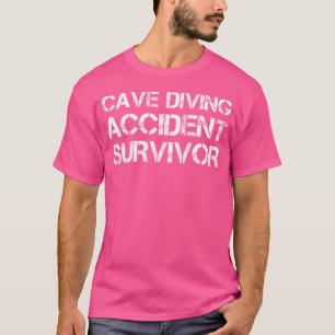 Camiseta Sobreviviente del accidente de buceo en caverna