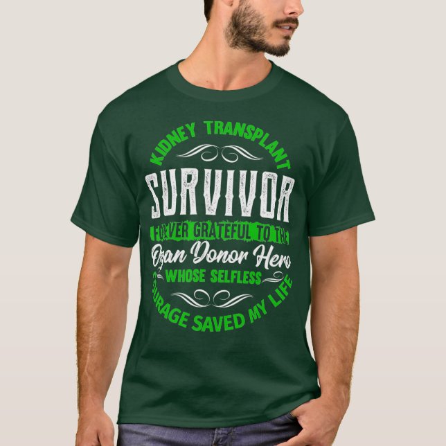 Camiseta Sobreviviente del trasplante de riñón para siempre (Anverso)