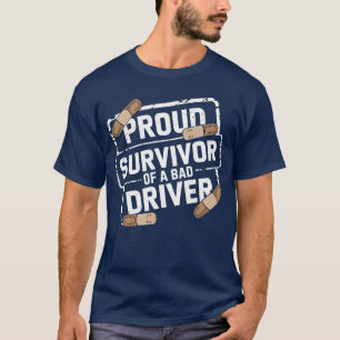 Camiseta Sobreviviente Orgulloso De Un Amigo Conductor Malo