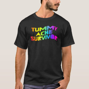 Camiseta Sobreviviente tímido de Ache Mi Tummy Duele Las To