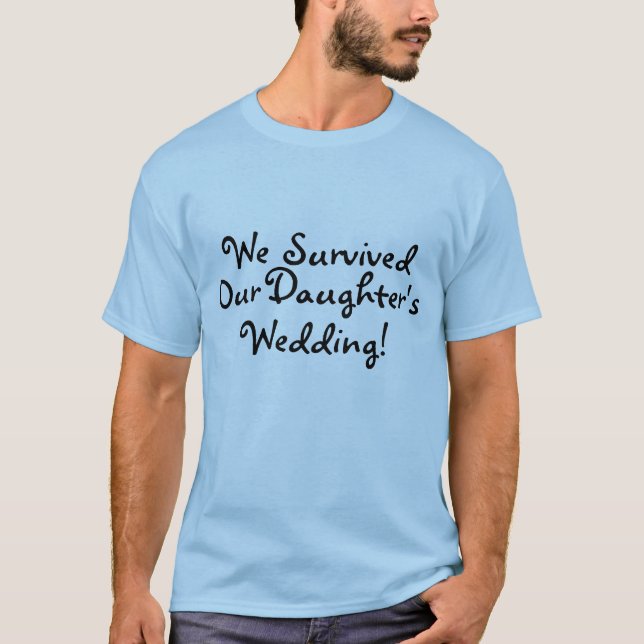 Camiseta Sobrevivimos A Nuestras Hijas Boda (Anverso)