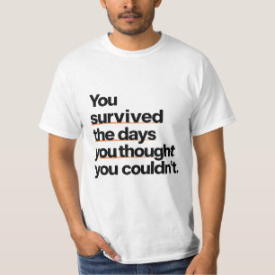 Camiseta Sobrevivió a: Inspiradora cita de supervivencia im