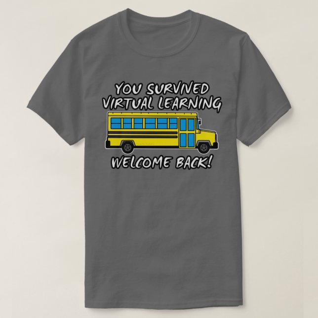 Camiseta Sobrevivió al aprendizaje virtual en la escuela (Diseño del anverso)